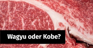 News: Kobe Beef oder Wagyu Fleisch? Der Ultimative Guide